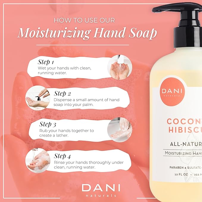DANI Naturals Moisturizing Hand Soap – Coconut Hibiscus Scent, Hydrating, Sulfate-Free & Paraben-Free, 12 Oz Bottle with Pump, Gentle Cleansing for Dry Skin