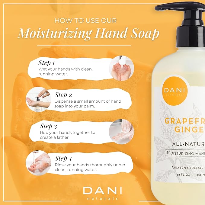 DANI Naturals Moisturizing Hand Soap – Grapefruit Ginger Scent, Hydrating, Sulfate-Free & Paraben-Free, 12 Oz Bottle with Pump, Gentle Cleansing for Dry Skin