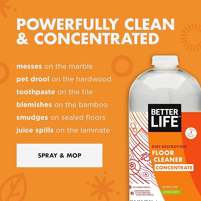 Better Life Floor Cleaner Concentrate- Liquid Multipurpose Cleaner for Wood, Tile, Laminate, Vinyl, Bamboo - Citrus Mint 32oz