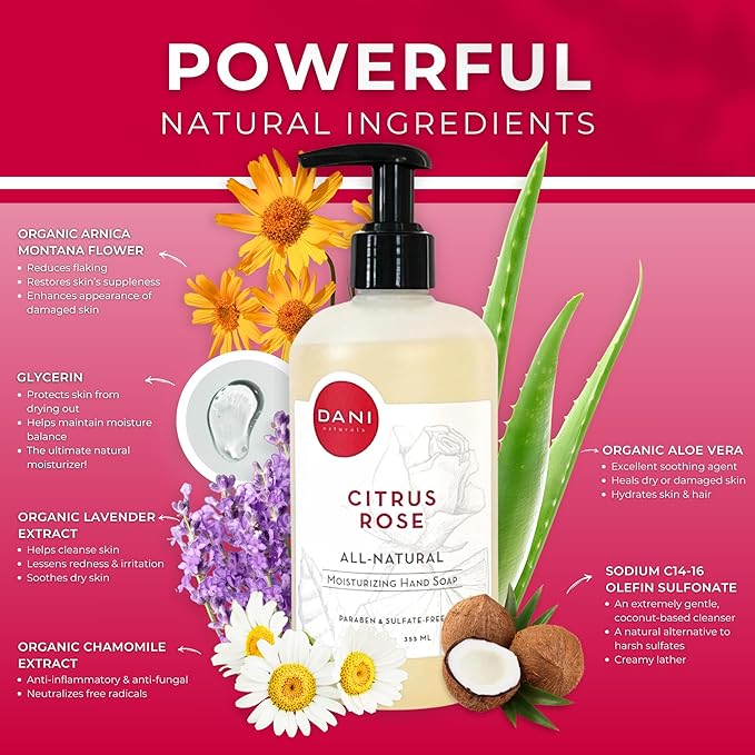 DANI Naturals Moisturizing Hand Soap – Citrus Rose Scent, Hydrating, Sulfate-Free & Paraben-Free, 12 Oz Bottle with Pump, Gentle Cleansing for Dry Skin